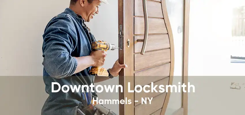 Downtown Locksmith Hammels - NY