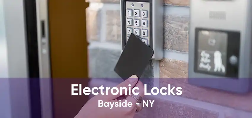 Electronic Locks Bayside - NY