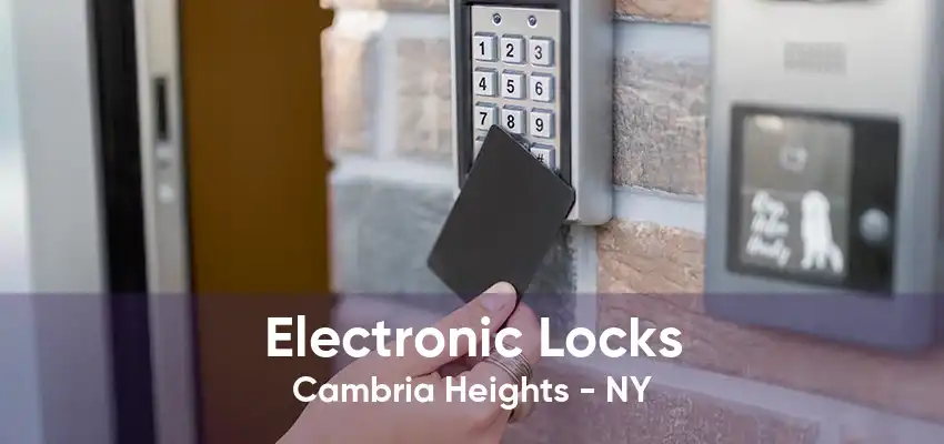 Electronic Locks Cambria Heights - NY