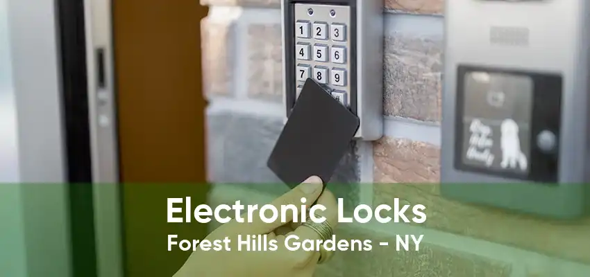 Electronic Locks Forest Hills Gardens - NY