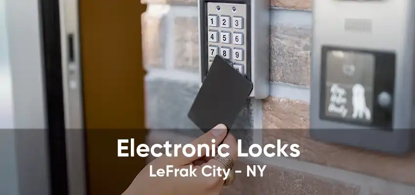 Electronic Locks LeFrak City - NY