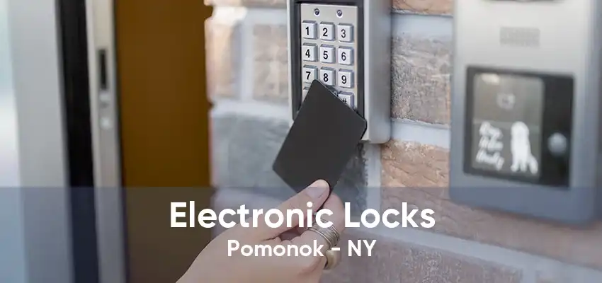 Electronic Locks Pomonok - NY