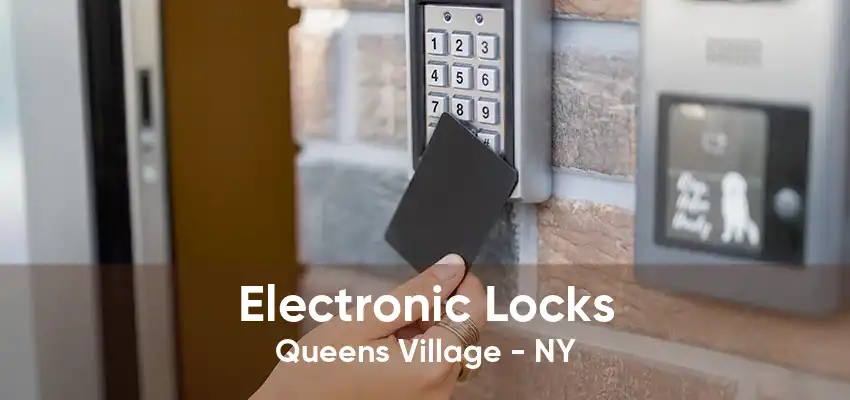 Electronic Locks Queens Village - NY