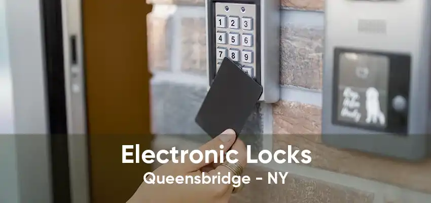 Electronic Locks Queensbridge - NY