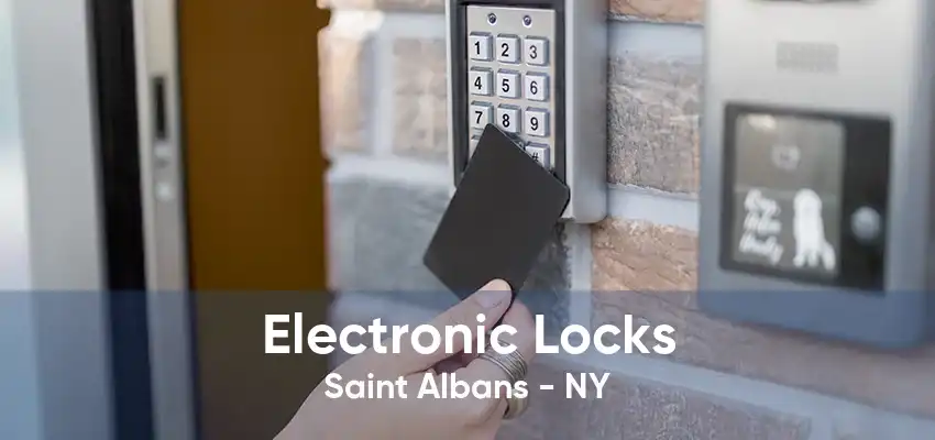 Electronic Locks Saint Albans - NY