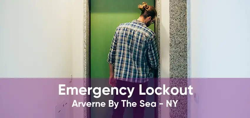 Emergency Lockout Arverne By The Sea - NY