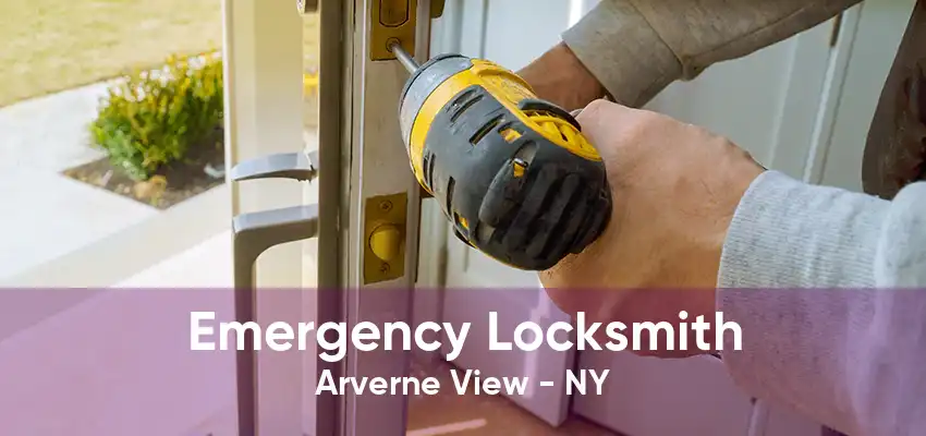 Emergency Locksmith Arverne View - NY