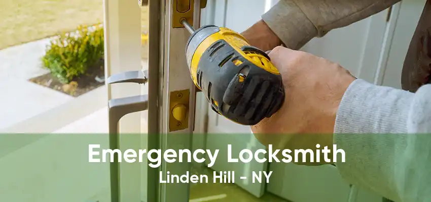 Emergency Locksmith Linden Hill - NY