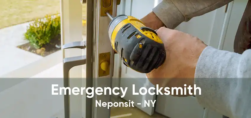 Emergency Locksmith Neponsit - NY