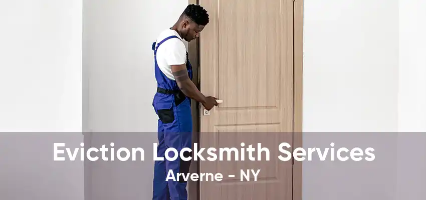 Eviction Locksmith Services Arverne - NY