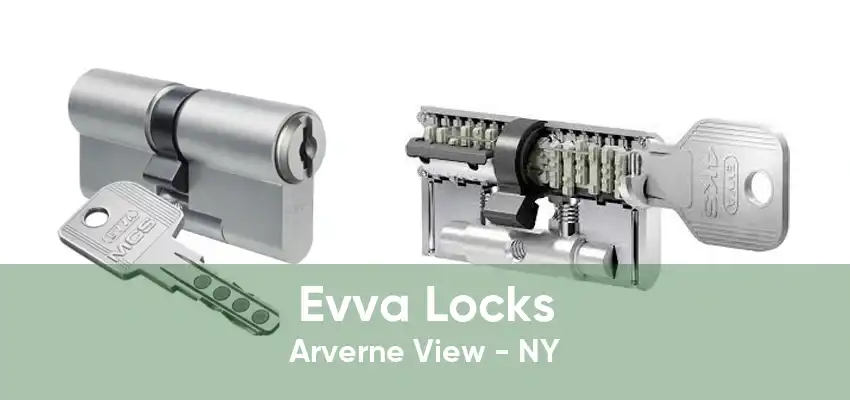 Evva Locks Arverne View - NY