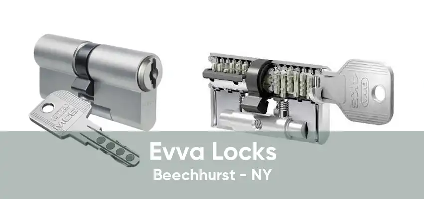 Evva Locks Beechhurst - NY