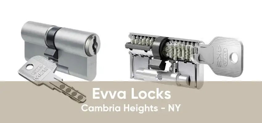 Evva Locks Cambria Heights - NY