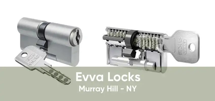 Evva Locks Murray Hill - NY