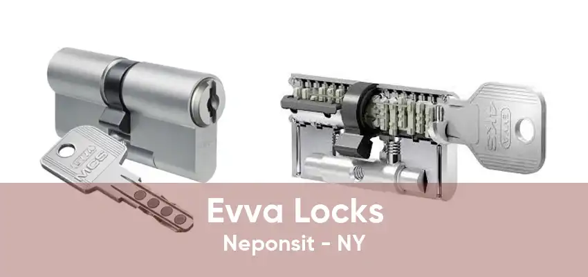 Evva Locks Neponsit - NY