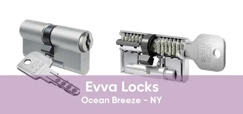 Evva Locks Ocean Breeze - NY