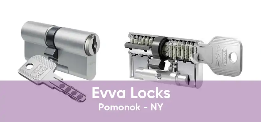 Evva Locks Pomonok - NY