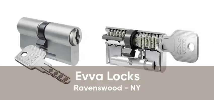 Evva Locks Ravenswood - NY