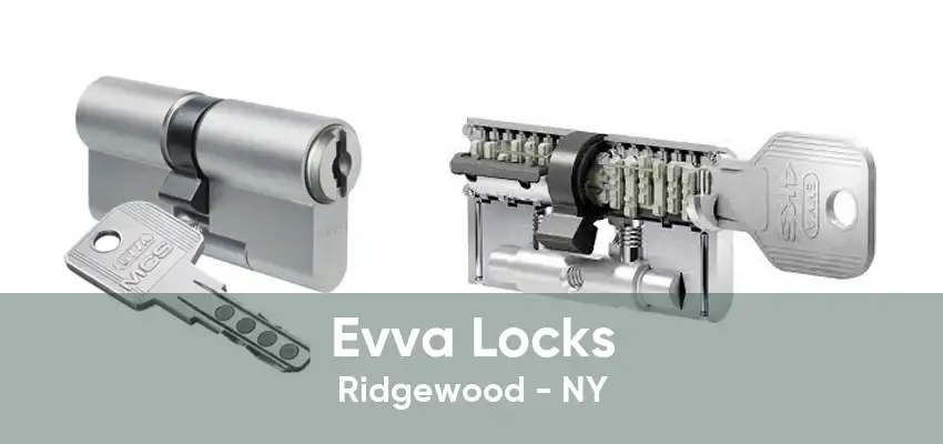 Evva Locks Ridgewood - NY