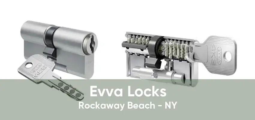 Evva Locks Rockaway Beach - NY