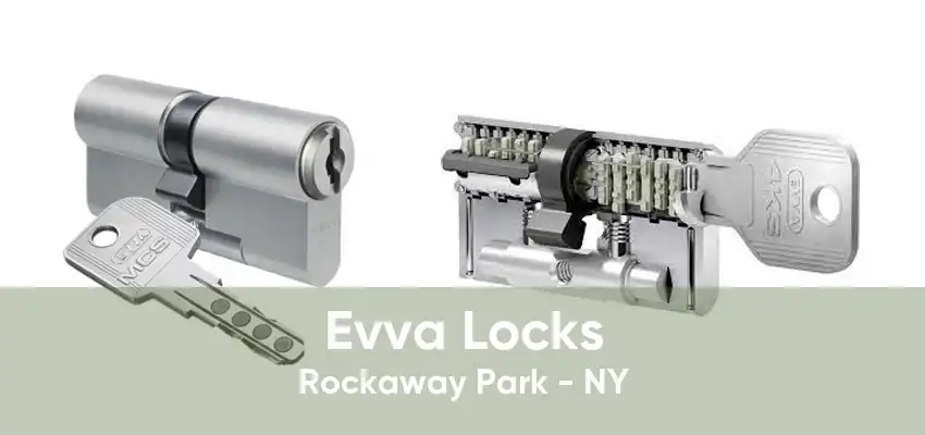 Evva Locks Rockaway Park - NY