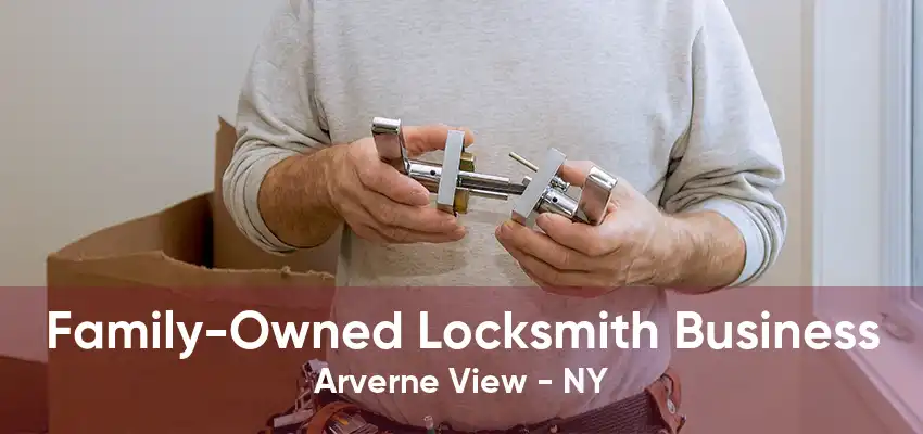 Family-Owned Locksmith Business Arverne View - NY