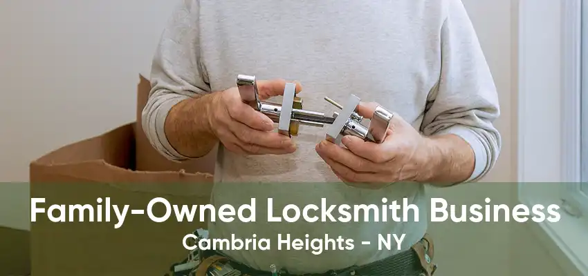 Family-Owned Locksmith Business Cambria Heights - NY