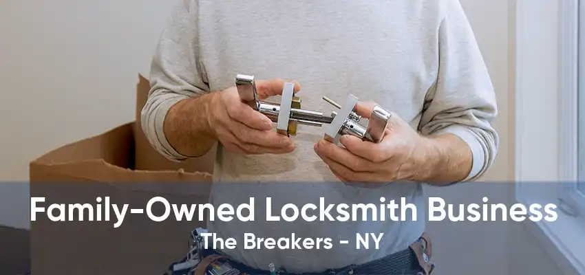 Family-Owned Locksmith Business The Breakers - NY