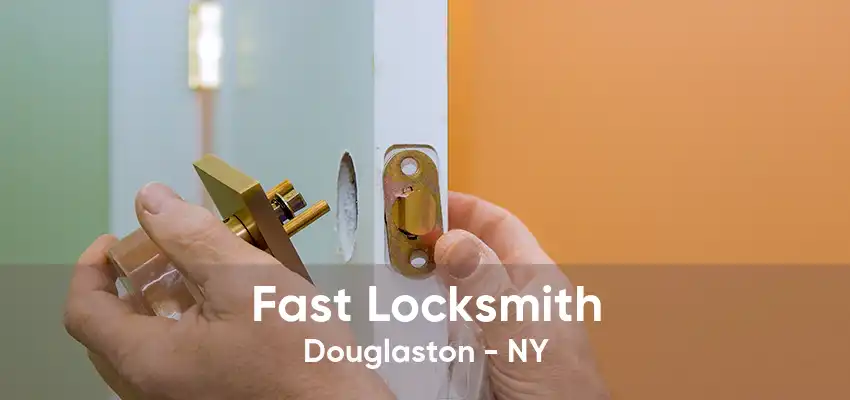 Fast Locksmith Douglaston - NY