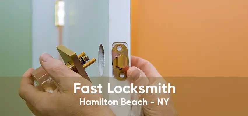 Fast Locksmith Hamilton Beach - NY