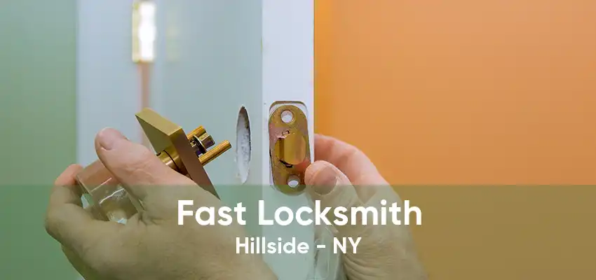 Fast Locksmith Hillside - NY