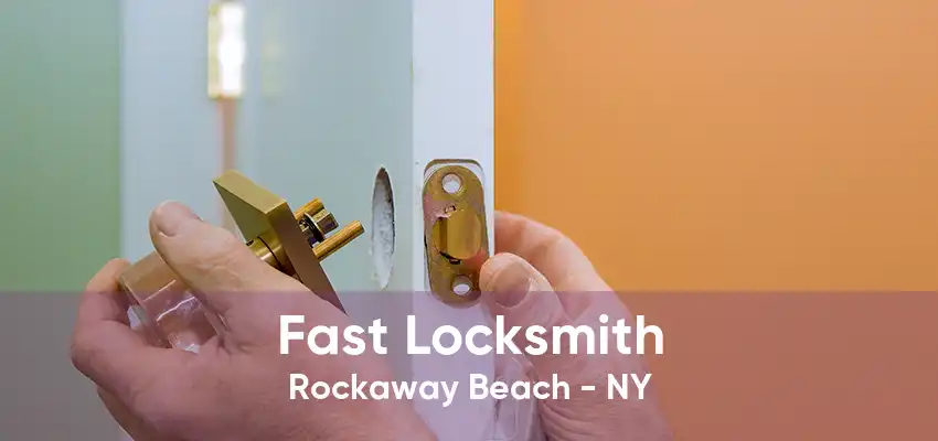 Fast Locksmith Rockaway Beach - NY