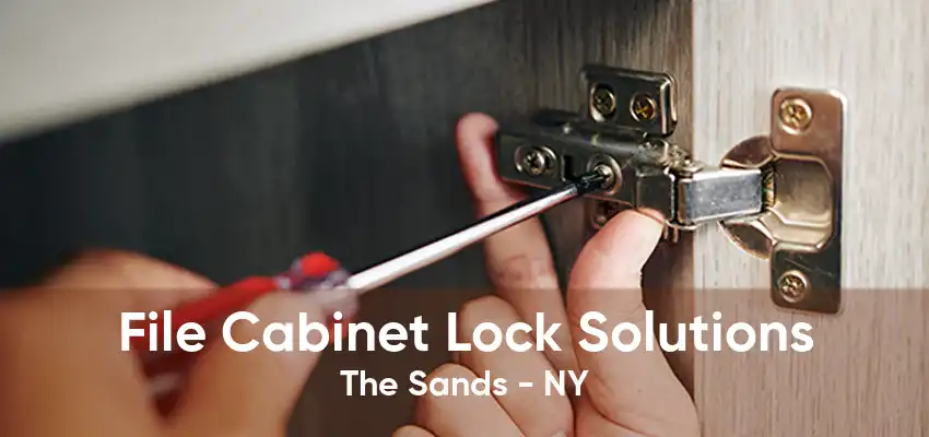 File Cabinet Lock Solutions The Sands - NY