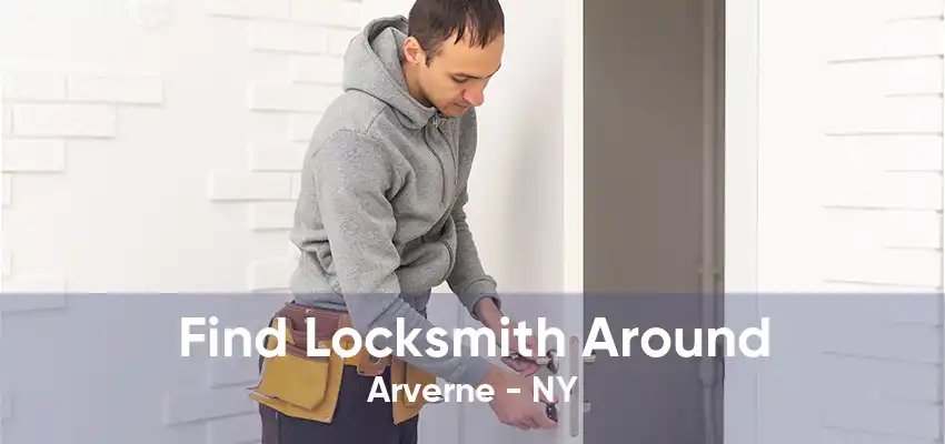 Find Locksmith Around Arverne - NY