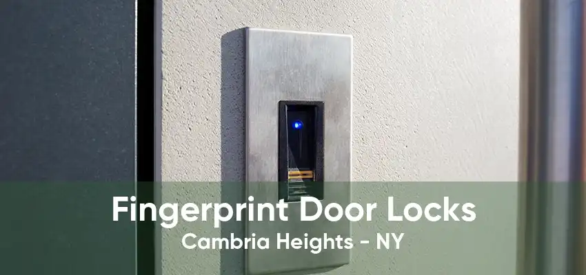 Fingerprint Door Locks Cambria Heights - NY