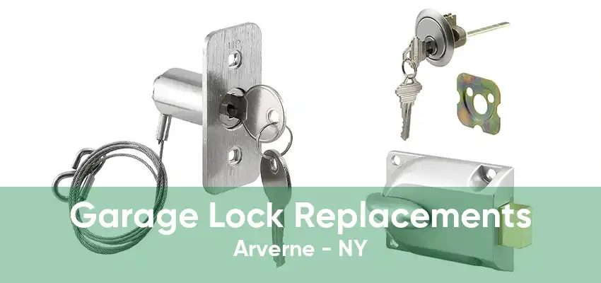 Garage Lock Replacements Arverne - NY