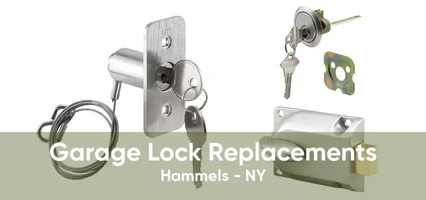 Garage Lock Replacements Hammels - NY