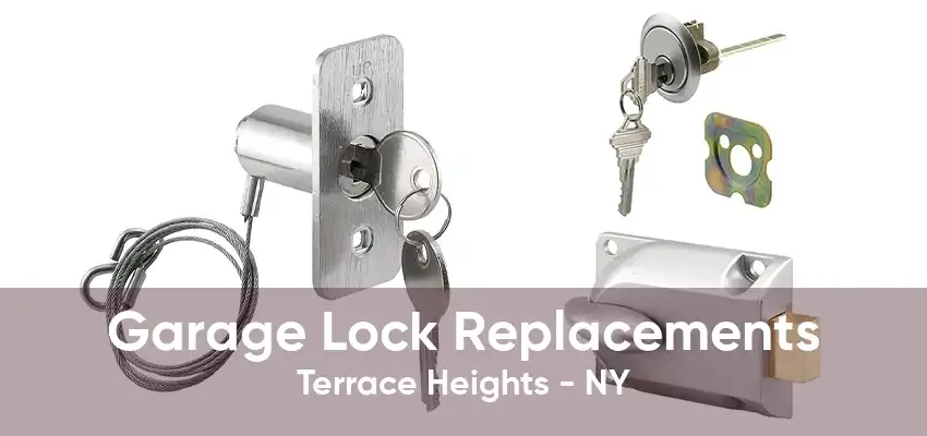 Garage Lock Replacements Terrace Heights - NY