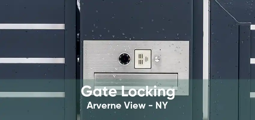 Gate Locking Arverne View - NY