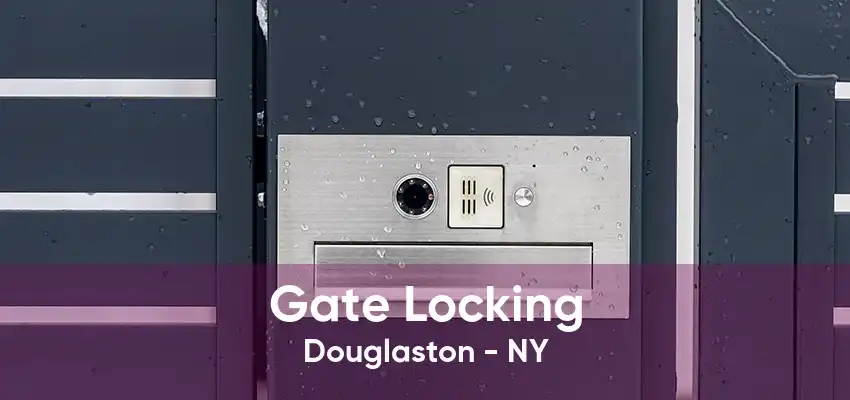 Gate Locking Douglaston - NY