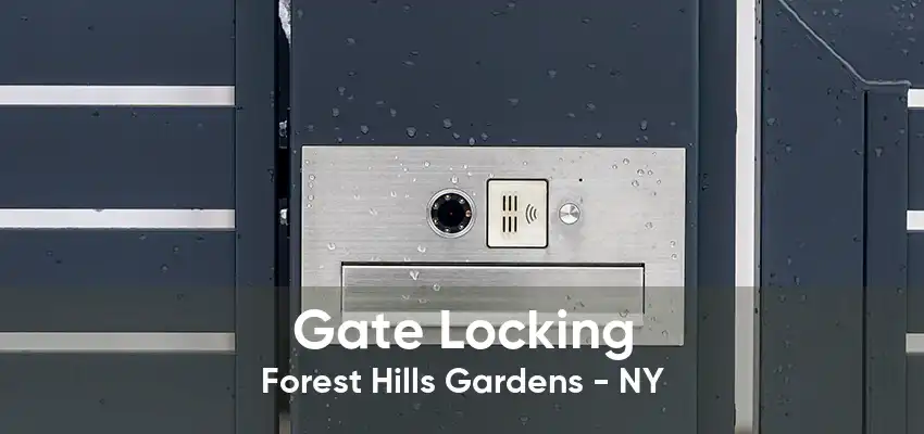 Gate Locking Forest Hills Gardens - NY