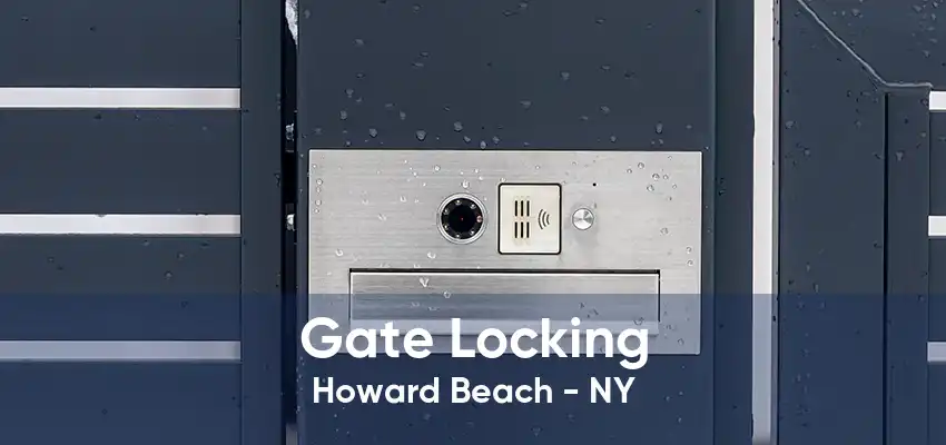 Gate Locking Howard Beach - NY