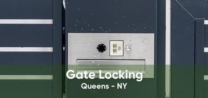 Gate Locking Queens - NY