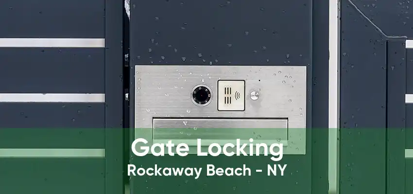 Gate Locking Rockaway Beach - NY