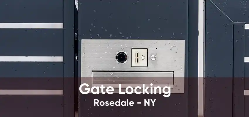 Gate Locking Rosedale - NY