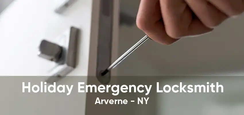 Holiday Emergency Locksmith Arverne - NY