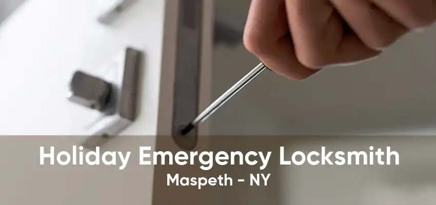 Holiday Emergency Locksmith Maspeth - NY