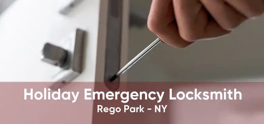 Holiday Emergency Locksmith Rego Park - NY