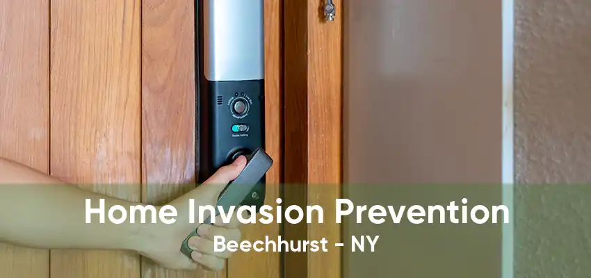 Home Invasion Prevention Beechhurst - NY