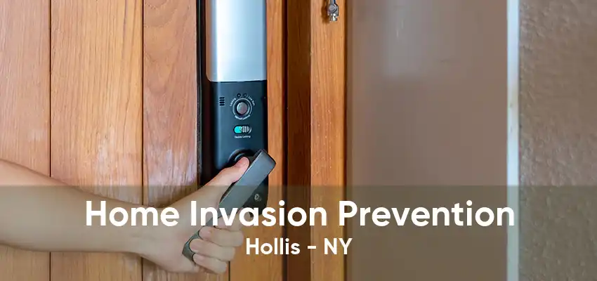 Home Invasion Prevention Hollis - NY